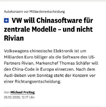 Manager Magazin: "VW will Chinasoftware für zentrale Modelle – und nicht Rivian" (26 October 2026)